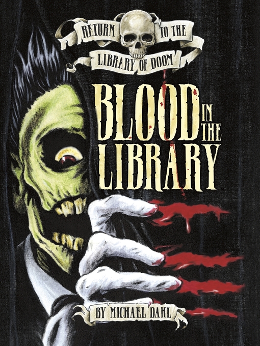 Title details for Blood in the Library by Michael Dahl - Available